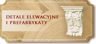 Detale elewacyjne i prefabrykaty