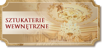 sztukateria Sztukaterie wewnętrzne